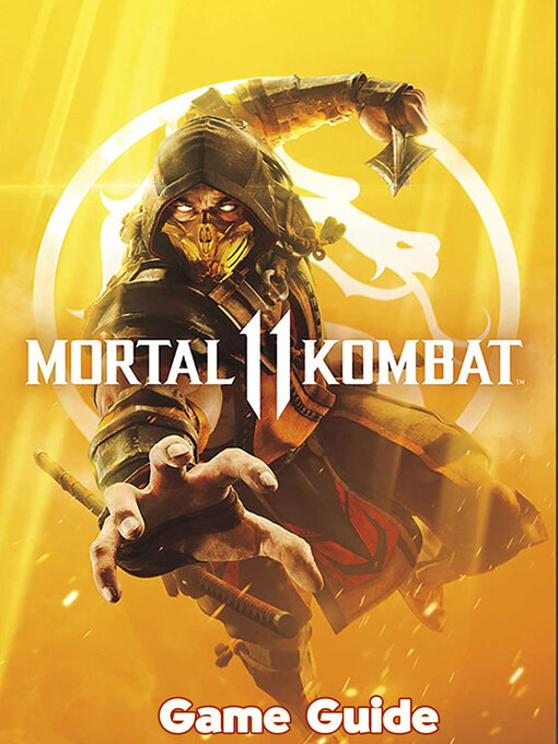 Title details for Mortal Kombat 11 Guide & Walkthrough by Emily  J. Ramsey - Available